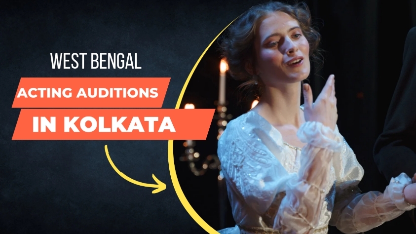 acting auditions in kolkata west bengal 