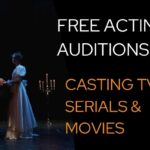 How to Give Free Acting Auditions for Hindi TV Serials and Bollywood Movies?