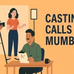 Casting Calls in Mumbai: How Mahak Films Helps You Land Your Break